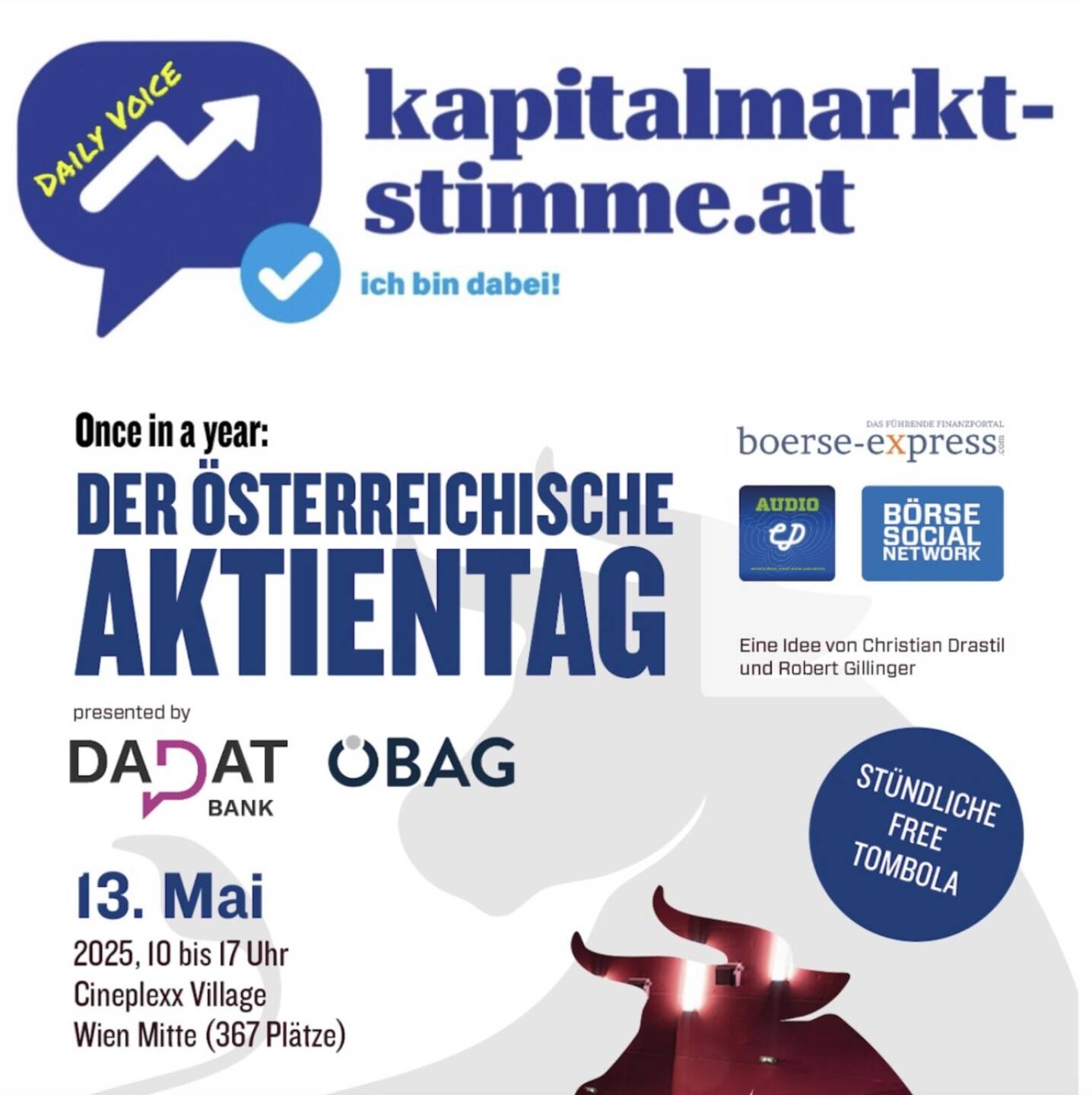 kapitalmarkt-stimme.at daily voice 71/365: Heute gibt es weitere Infos zum Österreichischen Aktientag von Börse Social Network und Börse Express. Wir verraten das Wo, den Tag und die Uhrzeit, danken den Presenting Partnern dad.at und ÖBAG sowie dem Sondernummern-Kooperationspartner Österreichische Nationalbibliothek, wir sagen weiters, wann die Anmeldung für das Publikum startet und haben unter aktientag135@kapitalmarkt-stimme.at Infos für Unternehmen, die vor Ort gerne ihre Geschäftsmodelle vorstellen wollen.
Unser Ziel: Kapitalmarkt is coming home. Täglich zwischen 19 und 20 Uhr.
Flyer so far: https://photaq.com/page/pic/96831
https://audio-cd.at/page/playlist/7974