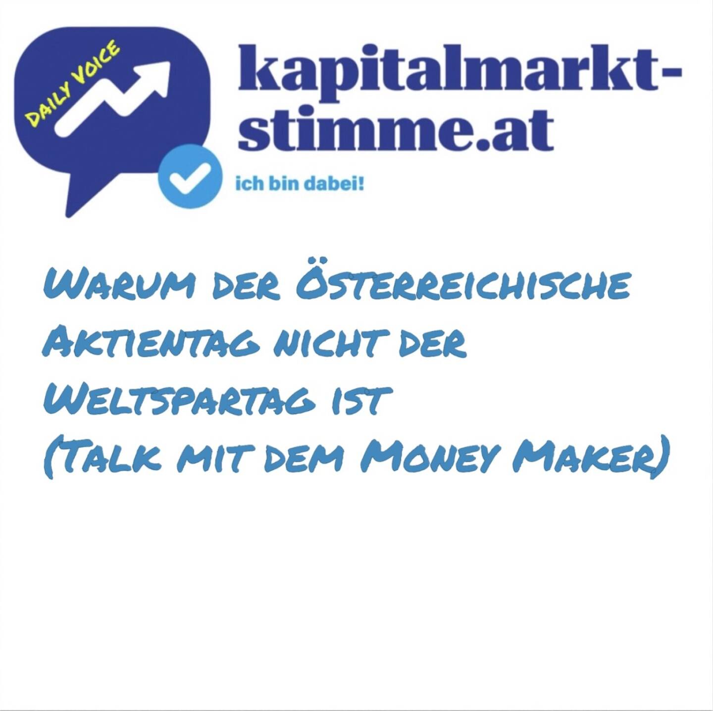 kapitalmarkt-stimme.at daily voice 78/365: Jahrelang wurde argumentiert, dass man den Weltspartag zum Weltaktientag machen sollte, im Talk mit dem Money Maker Alexander J. Rüdiger erzähle ich, warum ich das nicht richtig finde und gemeinsam mit Robert Gillinger lieber einen eigenen Termin wählte. Hier ein Zwei-Minüter über ein grosses Buch, ein grosses Kino, eine Begründung und einen gemeinsamen Börsepeople-Podcast am 28. März. 
Hören: https://audio-cd.at/page/podcast/6977
Podcast mit allen Infos zum Buch uvm ab 28.3. unter http://www.audio-cd.at/people
Flyer Aktientag (so far): https://photaq.com/page/pic/96831