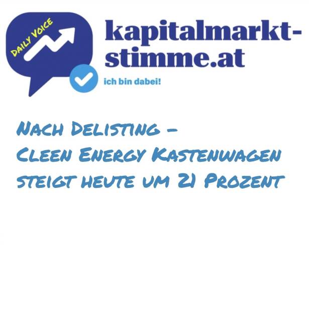 kapitalmarkt-stimme.at daily voice 135/365: Das Landesgericht St. Pölten beschloss wie berichtet eine gänzliche Schließung der sich im Konkurs befindlichen Cleen Energy AG per 16. April 2025. Die operative Tätigkeit endete somit ebenfalls am 16. April 2025. Gleichzeitig mit der gerichtlichen Schließung wurde auch der Antrag zum Delisting an der Wiener Börse eingereicht, ein Delisting hat stattgefunden. Aktuell gibt es eine Versteigerung von 840 Posten, u.a. ein schöner Citroen mit Corporate Branding, der heute ordentlich gestiegen ist. Schön, dass noch Geld reinkommt. Hören: https://audio-cd.at/page/podcast/7285 Mitsteigern unter: https://www.aurena.at/auktion/13642 (16.05.2025) 