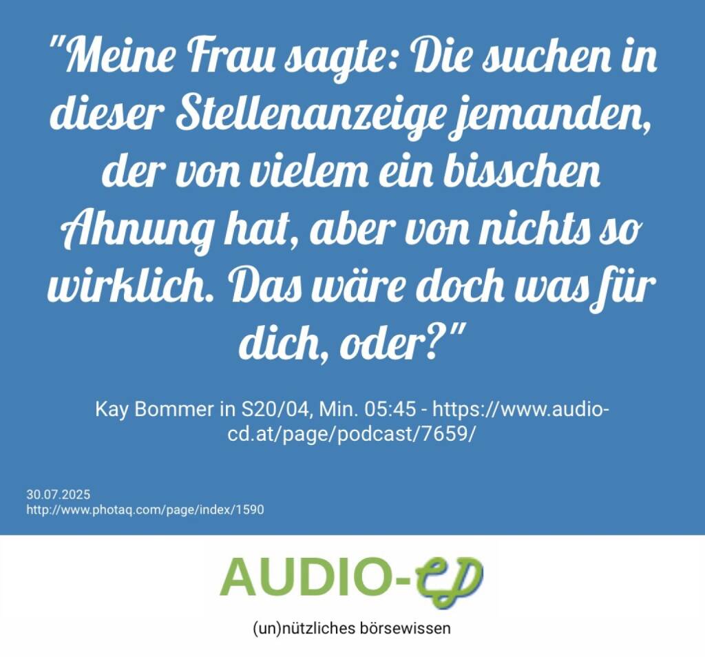Kay Bommer in S20/04, Min. 05:45 -  https://www.audio-cd.at/page/podcast/7659/ (30.07.2025) 