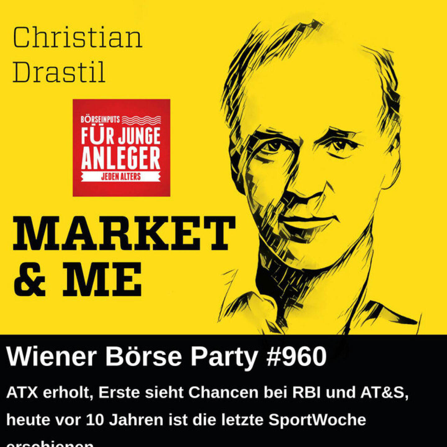 https://open.spotify.com/episode/7hW55hWtCmttRifmd3Nj38
Wiener Börse Party #960: ATX erholt, Erste sieht Chancen bei RBI und AT&S, heute vor 10 Jahren ist die letzte SportWoche erschienen - <p>Die Wiener Börse Party ist ein Podcastprojekt für Audio-CD.at von Christian Drastil Comm.. Unter dem Motto „Market & Me“ berichtet Christian Drastil über das Tagesgeschehen an der Wiener Börse. Inhalte der Folge #960:<br>
<br>
- ATX wieder erholt<br>
- AT&S, Pierer Mobility und Bawag gesucht<br>
- Research zu RBI und AT&S<br>
- inspired by Carola Bendl und Peter Filzmaier <a href=https://audio-cd.at/page/podcast/7678 target=_blank>https://audio-cd.at/page/podcast/7678</a><br>
- heute 10y letzte Ausgabe SportWoche, Börsegeschichte zu Polytec<br>
- starkes Projekt mit wikifolio im Anrollen<br>
- weiter gehts im Podcast<br>
<br>
Links: <br>
- Börsepeople heute: Alexander Eberan unter <a href=http://www.audio-cd.at/people target=_blank>http://www.audio-cd.at/people</a> <br>
- kapitalmarkt-stimme.at daily voice Playlist auf spotify: <a href=http://www.kapitalmarkt-stimme.at/spotify target=_blank>http://www.kapitalmarkt-stimme.at/spotify</a><br>
- Stockpicking Österreich: <a href=https://www.wikifolio.com/de/at/w/wfdrastil1? target=_blank>https://www.wikifolio.com/de/at/w/wfdrastil1?</a><br>
<br>
ATX aktuell: <a href=https://www.wienerborse.at/indizes/aktuelle-indexwerte/preise-mitglieder/??ISIN=AT0000999982&ID_NOTATION=92866&cHash=49b7ab71e783b5ef2864ad3c8a5cdbc1 target=_blank>https://www.wienerborse.at/indizes/aktuelle-indexwerte/preise-mitglieder/??ISIN=AT0000999982&ID_NOTATION=92866&cHash=49b7ab71e783b5ef2864ad3c8a5cdbc1</a><br>
<br>
Die täglichen Folgen der Wiener Börse Party  (Co-verantwortlich Script: Christine Petzwinkler) im Q3/2025 sind präsentiert von BNP Paribas <a href=https://derivate.bnpparibas.com/, target=_blank>https://derivate.bnpparibas.com/,</a> Seriensieger der Tagesgeschäftskategorien beim Zertifikate Award Austria: Sekundärmarktangebot (2x in Folge) und Hebelprodukte (6x in Folge) und der 3Banken Generali KAG <a href=http://www.3bg.at target=_blank>http://www.3bg.at</a> mit zb <a href=https://www.3bg.at/fondsdetails?id=6770 target=_blank>https://www.3bg.at/fondsdetails?id=6770</a> .<br>
Infos zum Jingle: <a href=https://audio-cd.at/page/podcast/7326 target=_blank>https://audio-cd.at/page/podcast/7326</a> <br>
<br>
Risikohinweis: Die hier veröffentlichten Gedanken sind weder als Empfehlung noch als ein Angebot oder eine Aufforderung zum An- oder Verkauf von Finanzinstrumenten zu verstehen und sollen auch nicht so verstanden werden. Sie stellen lediglich die persönliche Meinung der Podcastmacher dar. Der Handel mit Finanzprodukten unterliegt einem Risiko. Sie können Ihr eingesetztes Kapital verlieren. Und: Bewertungen bei Apple (oder auch Spotify) machen mir Freude:  <a href=http://www.audio-cd.at/spotify target=_blank>http://www.audio-cd.at/spotify</a> <a href=http://www.audio-cd.at/apple target=_blank>http://www.audio-cd.at/apple</a><br>
</p>