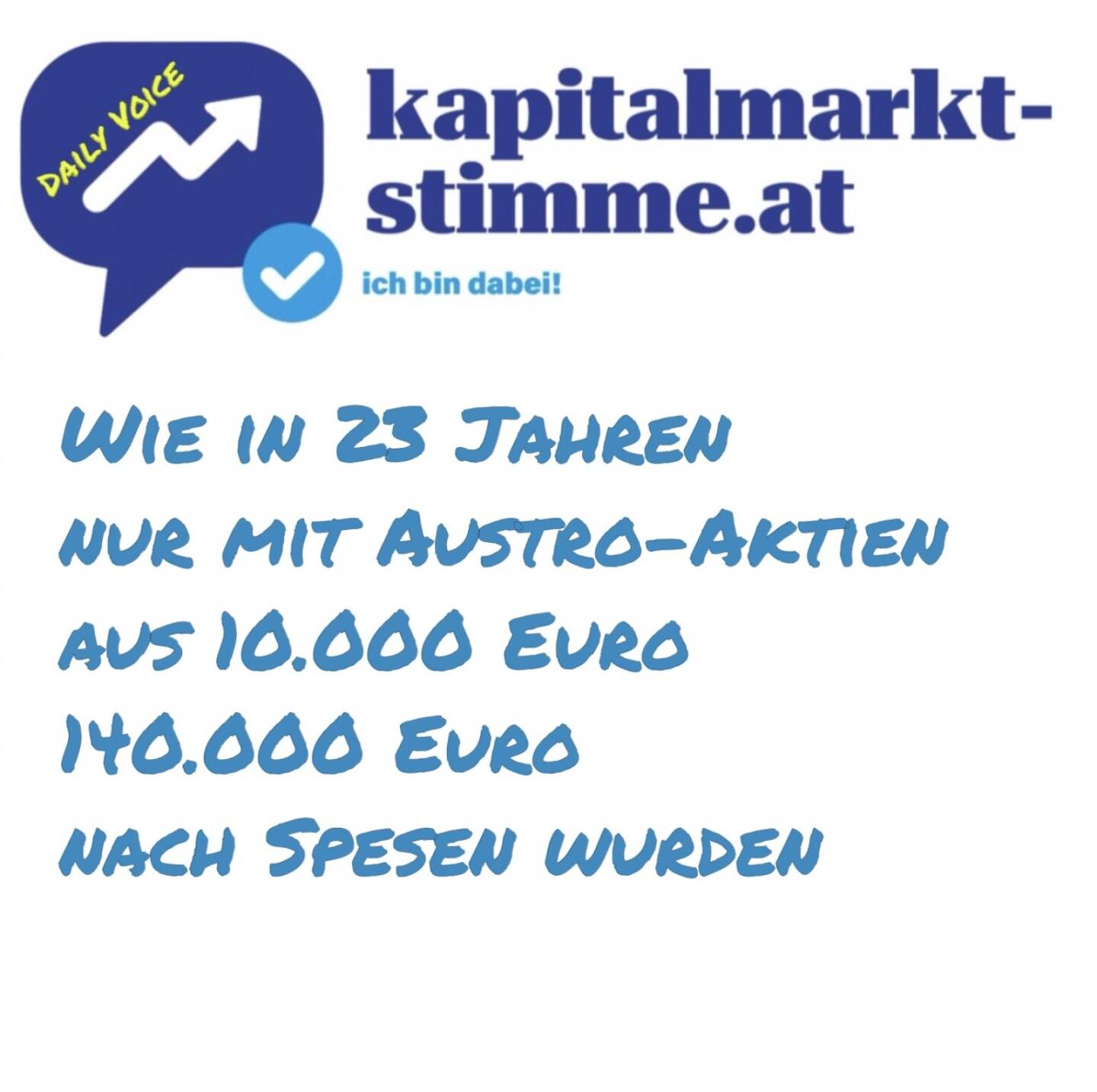 Episode 225/365 der kapitalmarkt-stimme.at daily voice auf audio-cd.at. Eine kurze Geschichte mit brokerjet und wikifolio und natürlich keinerlei Aussagekraft für die Zukunft und mit Risikohinweis. Aber wie in 23 Jahren nur mit Austro-Aktien aus 10.000 Euro 140.000 Euro nach Spesen wurden, ist eine schöne Zwischenbilanz. Hören: https://audio-cd.at/page/podcast/7714
https://www.wikifolio.com/de/at/w/wfdrastil1