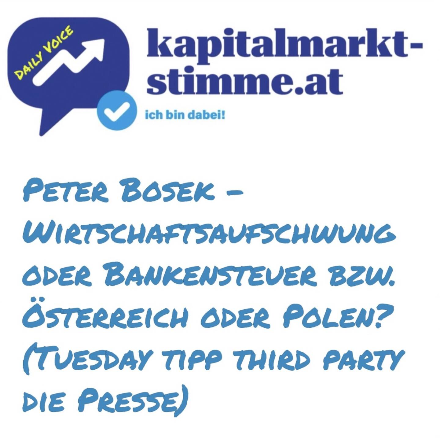 - Episode 245/365 der kapitalmarkt-stimme.at daily voice auf audio-cd.at. Heute wieder ein Tuesday Tipp Third Party, diesmal mit Genehmigung von Anna Wallner (Presse). Es geht um den Live-Podcast mit Erste-Group-Chef Peter Bosek. In Alpbach sprach er mit Anna und ihrem Kollegen Gerhard Hofer über die Gründe für den Einstieg in den polnischen Markt, fehlendes europäisches Selbstbewusstsein und sagte, was die Regierung in diesem Herbst angehen soll. Ich spiele Wirtschaftsaufschwung oder Bankensteuer bzw. Österreich oder Polen? ein. Ich denke, beides geht nur im 2. Fall. https://audio-cd.at/page/podcast/7794
Zum kompletten Podcast: https://www.diepresse.com/20043502/peter-bosek-ihr-jungen-solltet-euch-viel-mehr-aufregen
Anna Wallner im Börsepeople-Podcast: https://audio-cd.at/page/podcast/5731
Weitere Folgen Tuesday Tipp Third Party: https://audio-cd.at/search/tuesday%20tipp